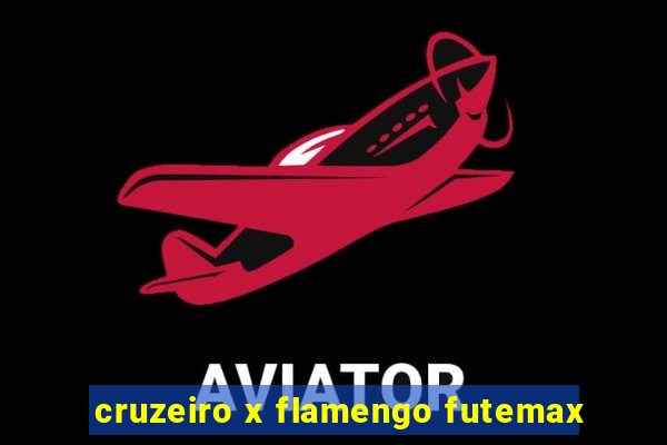 cruzeiro x flamengo futemax